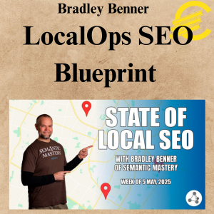 Bradley Benner - LocalOps SEO Blueprint Bradley Benner - LocalOps SEO Blueprint