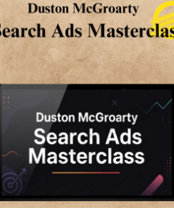 Duston McGroarty - Search Ads Masterclass