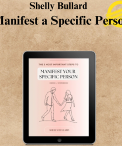 Shelly Bullard - Manifest a Specific Person
