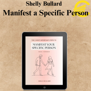 Shelly Bullard - Manifest a Specific Person Shelly Bullard - Manifest a Specific Person