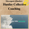 Mavenport (Hustler) - Hustler Collective Coaching