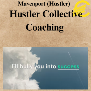 Mavenport (Hustler) - Hustler Collective Coaching Mavenport (Hustler) - Hustler Collective Coaching
