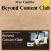 May Castillo - Beyond Content Club