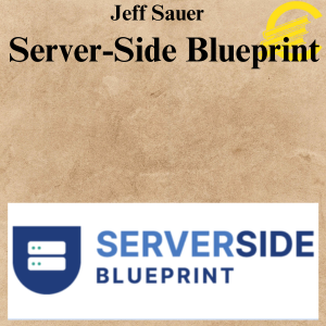 Jeff Sauer – Server-Side Blueprint Jeff Sauer – Server-Side Blueprint