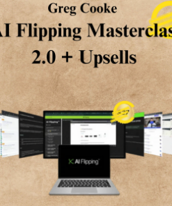 Greg Cooke - AI Flipping Masterclass 2.0 + Upsells
