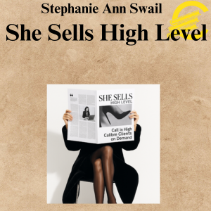 Stephanie Ann Swail - She Sells High Level Stephanie Ann Swail - She Sells High Level