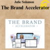 Julie Solomon - The Brand Accelerator
