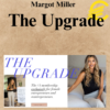 Margot Miller - The Upgrade