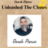 Derek Pierce - Unleashed The Clones