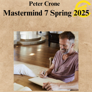 Peter Crone – Mastermind 7 Spring 2025 Peter Crone – Mastermind 7 Spring 2025