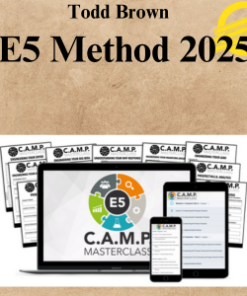 Todd Brown – E5 Method 2025