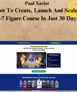 Paul Xavier - How To Create, Launch And Scale A 6-7 Figure Course In Just 30 Days