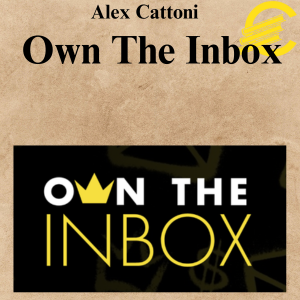 Alex Cattoni - Own The Inbox Alex Cattoni - Own The Inbox