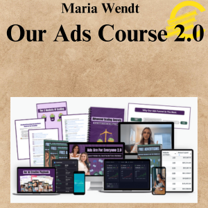 Maria Wendt - Our Ads Course 2.0 Maria Wendt - Our Ads Course 2.0
