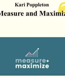 Kari Poppleton - Measure and Maximize