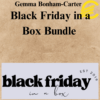 Gemma Bonham-Carter - Black Friday in a Box Bundle