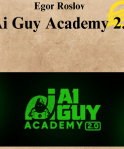 Egor Roslov - Ai Guy Academy 2.0
