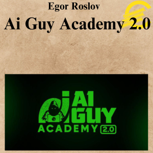 Egor Roslov - Ai Guy Academy 2.0