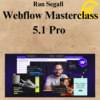 Ran Segall - Webflow Masterclass 5.1 Pro