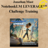 Jonathan Mast - NotebookLM LEVERAGE™ Challenge Training