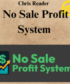 Chris Reader – No Sale Profit System