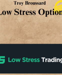 Troy Broussard - Low Stress Options