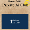 Kamran Zahid - Private Ai Club