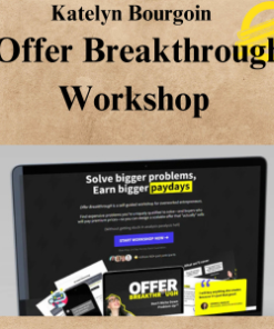 Katelyn Bourgoin - Offer Breakthrough Workshop