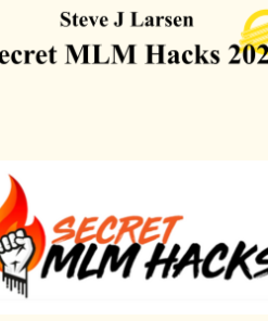 Steve J Larsen – Secret MLM Hacks 2025