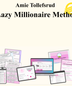 Amie Tollefsrud - Lazy Millionaire Method
