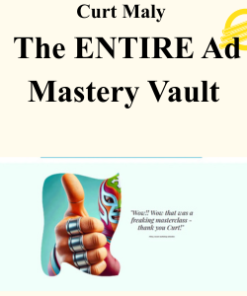 Curt Maly - The ENTIRE Ad Mastery Vault