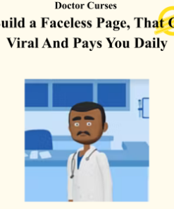 Doctor Curses - Build a Faceless Page, That Go Viral And Pays You Daily