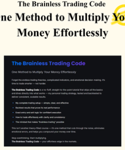 The Brainless Trading Code - One Method to Multiply Your Money Effortlessly