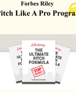 Forbes Riley - Pitch Like A Pro Program