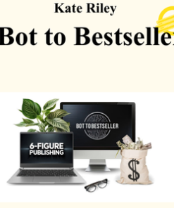 Kate Riley - Bot to Bestseller
