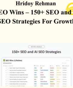 Hridoy Rehman – SEO Wins – 150+ SEO and AI SEO Strategies For Growth