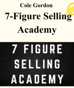 Cole Gordon - 7-Figure Selling Academy