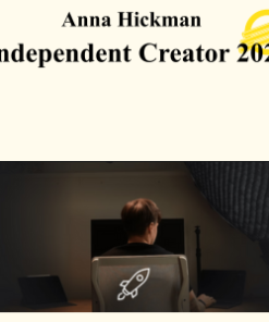 Anna Hickman - Independent Creator 2025
