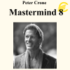Peter Crone - Mastermind 8