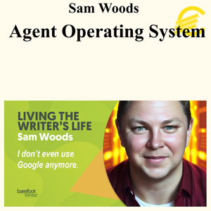 Sam Woods - Agent Operating System Sam Woods - Agent Operating System