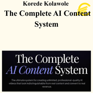 Korede Kolawole - The Complete AI Content System Korede Kolawole - The Complete AI Content System