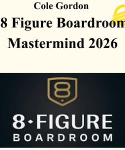 Cole Gordon - 8 Figure Boardroom Mastermind 2026
