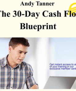 Andy Tanner - The 30-Day Cash Flow Blueprint