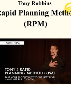 Tony Robbins - Rapid Planning Method (RPM)