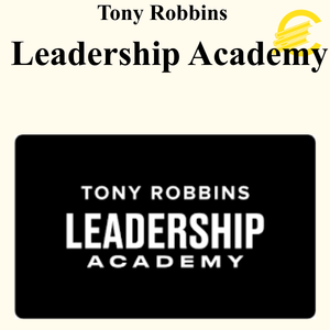 Tony Robbins - Leadership Academy