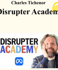 Charles Tichenor - Disrupter Academy