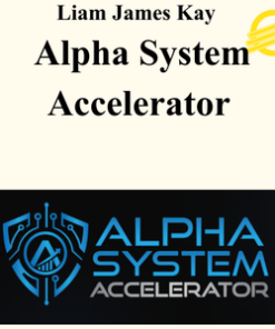 Liam James Kay – Alpha System Accelerator