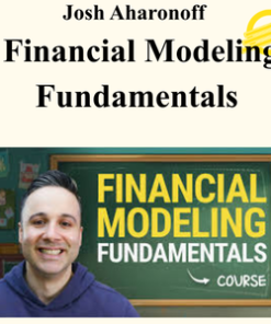 Josh Aharonoff – Financial Modeling Fundamentals