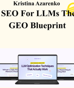 Kristina Azarenko - SEO For LLMs The GEO Blueprint