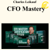Charles Leikauf - CFO Mastery